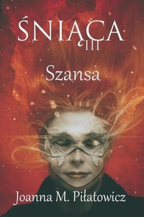 Sniaca III - Szansa - seria "Sniaca", #3