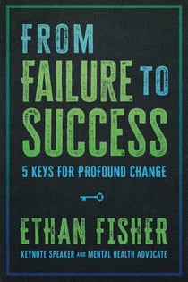 From Failure to Success - Five Keys for Profound Change