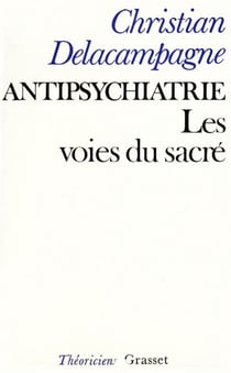 Antipsychiatrie - Les voies du sacré