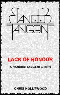 Lack Of Honour - Random Tangent, #8