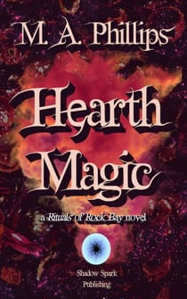 Hearth Magic - Rituals of Rock Bay, #2