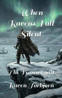When Ravens Fall Silent The Frozen Coast - When The Ravens Fall Silent