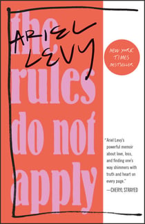 The Rules Do Not Apply - A Memoir