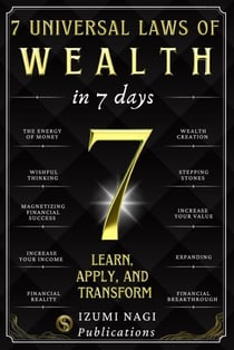 7 Universal Laws of Wealth in 7 Days: Learn, Apply, and Transform - 7 UNIVERSAL LAWS, #5