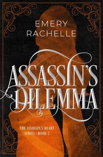 Assassin's Dilemma - Assassin's Heart, #2