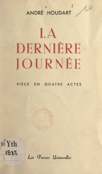 La dernière journée - Pièce en quatre actes