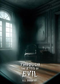 Through the Eyes of Evil
