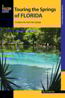 Touring the Springs of Florida - A Guide to the State's Best Springs