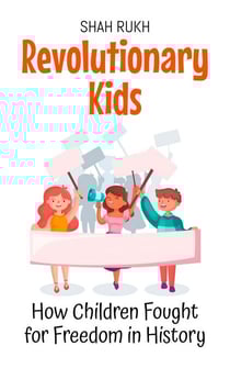 Revolutionary Kids: How Children Fought for Freedom in History - History Books For Kids, #4