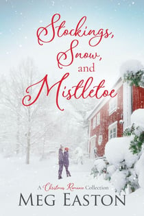 Stockings, Snow, and Mistletoe