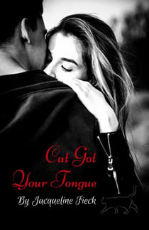 Cat Got Your Tongue - Cat Got Your Tongue, #1