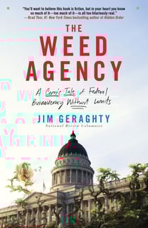 The Weed Agency - A Comic Tale of Federal Bureaucracy Without Limits