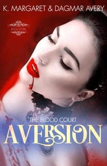 Aversion - The Blood Court, #3
