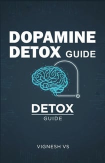 Dopamine and detox