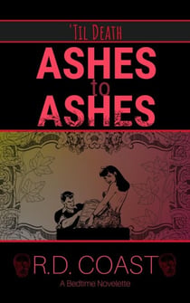 Ashes to Ashes - 'Til Death, #4