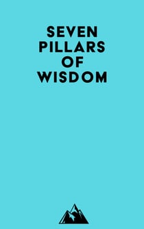 Seven Pillars Of Wisdom