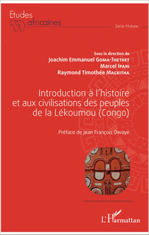 Introduction à l'histoire et aux civilisations des peuples de la Lékoumou (Congo)