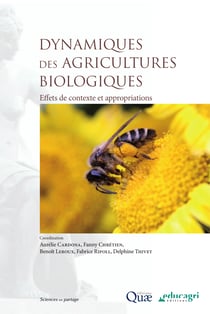Dynamique des agricultures biologiques - Effets de contexte et appropriations