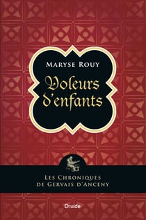 Voleurs d'enfants - Les chroniques de Gervais d'Anceny