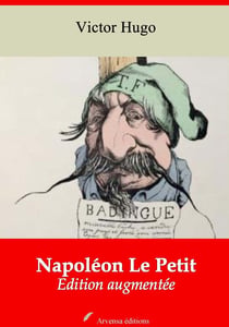 Napoléon Le Petit – suivi d'annexes - Nouvelle édition 2019