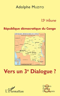 République démocratique du Congo 15e tribune - Vers un 3e dialogue ?