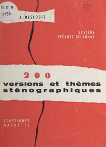 200 versions et thèmes sténographiques - Système Prévost-Delaunay