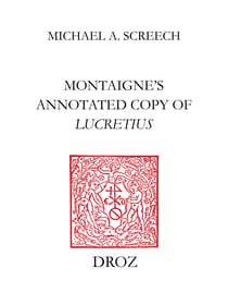 Montaigne’s Annotated Copy of Lucretius - A transcription and study of the manuscript notes and pen-marks