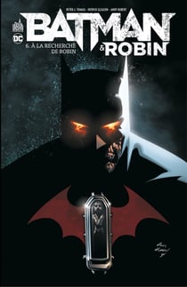 Batman & Robin - Tome 6 - À la recherche de Robin