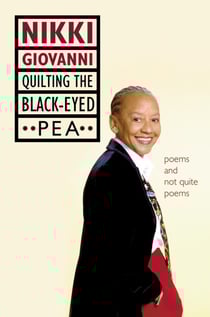 Quilting the Black-Eyed Pea - Poems and Not Quite Poems