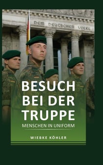 Besuch bei der Truppe - Menschen in Uniform