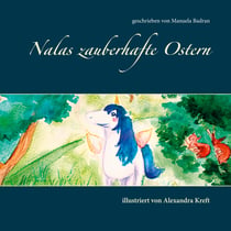 Nalas zauberhafte Ostern - Nalas Abenteuer