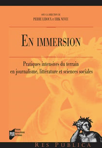 En immersion - Pratiques intensives du terrain en journalisme, littérature et sciences sociales