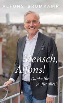 Mensch, Alfons! - Danke für ... ja, für alles!