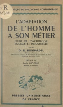 L'adaptation de l'homme à son métier - Étude de psychologie sociale et industrielle