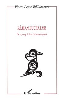 RÉJAN DUCHARME - De la pie-grièche à l'oiseau-moqueur