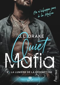 La lumière de la rédemption - Quiet Mafia, T3