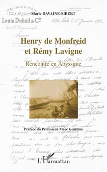 Henry de Monfreid et Rémy Lavigne - Rencontre en Abyssinie
