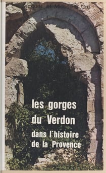 Les gorges du Verdon dans l'histoire de la Provence (jusqu'à la Révolution)