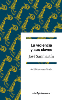 La violencia y sus claves - 6ª Edición actualizada