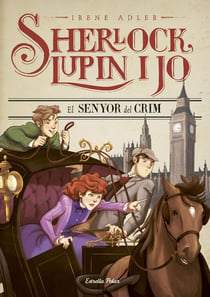El senyor del crim - Sherlock, Lupin i jo 10