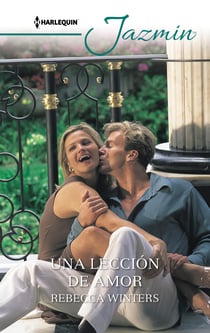 Una lección de amor - El mejor regalo para San Valentín, una novela de Harlequin
