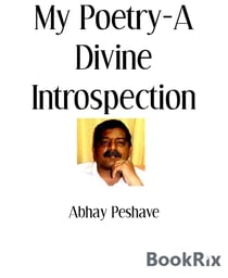 My Poetry-A Divine Introspection - Poetry