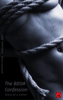 The BDSM Confession - Diary of a Sinner