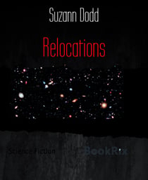 Relocations - the final in Reorganising the Galaxy