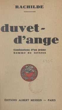 Duvet-d'ange - Confessions d'un jeune homme de lettres