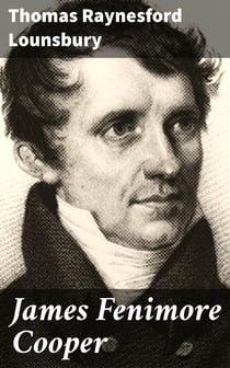 James Fenimore Cooper - American Men of Letters