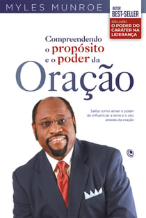 Compreendendo o propósito e o poder da oração - Saiba como ativar o poder de influenciar a terra e o céu através da oração