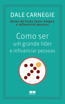 Como ser um grande líder e influenciar pessoas