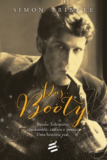 Das Booty - Bruno Tolentino, candomblé, tráfico e poesia: uma história real