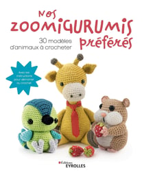 Nos zoomigurumis préférés - 30 modèles d'animaux à crocheter